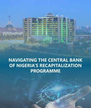 Navigating the Central Bank of Nigeria's Recapitalization Programme